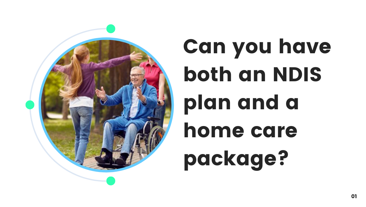 can-you-have-both-an-ndis-plan-and-a-home-care-package