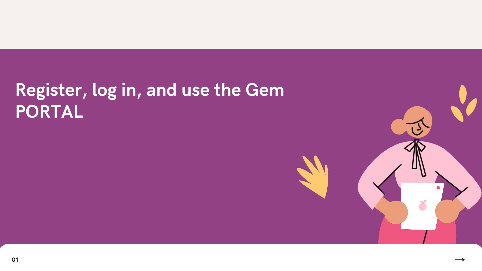 Register, log in, and use the Gem PORTAL